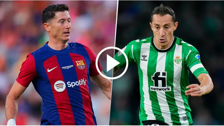 Dónde VER en México Barcelona vs. Real Betis EN VIVO por LaLiga 2023 con Andrés Guardado